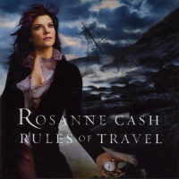 Rosanne Cash - Rules Of Travel